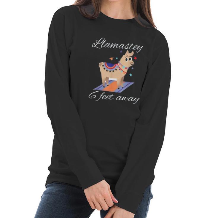 Llamastay 6 Feet Away Funny Llama Yoga Social Distancing Women Long Sleeve Tshirt