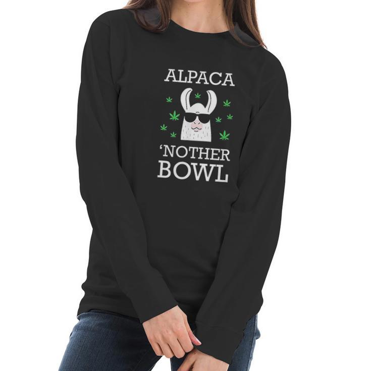 Marijuana Pun Alpaca Nother Bowl Women Long Sleeve Tshirt