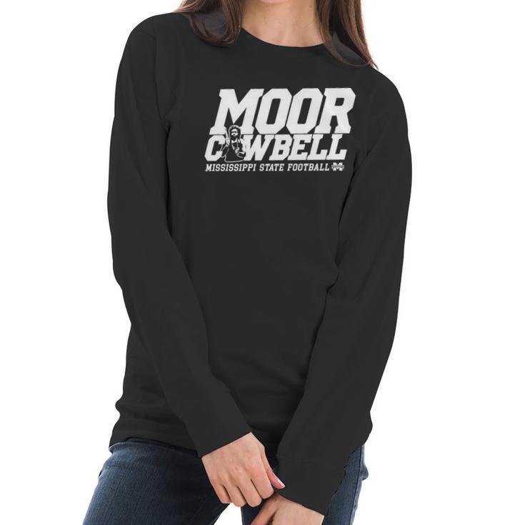 Moor Cowbell Shirt Mississippi State Football Women Long Sleeve Tshirt