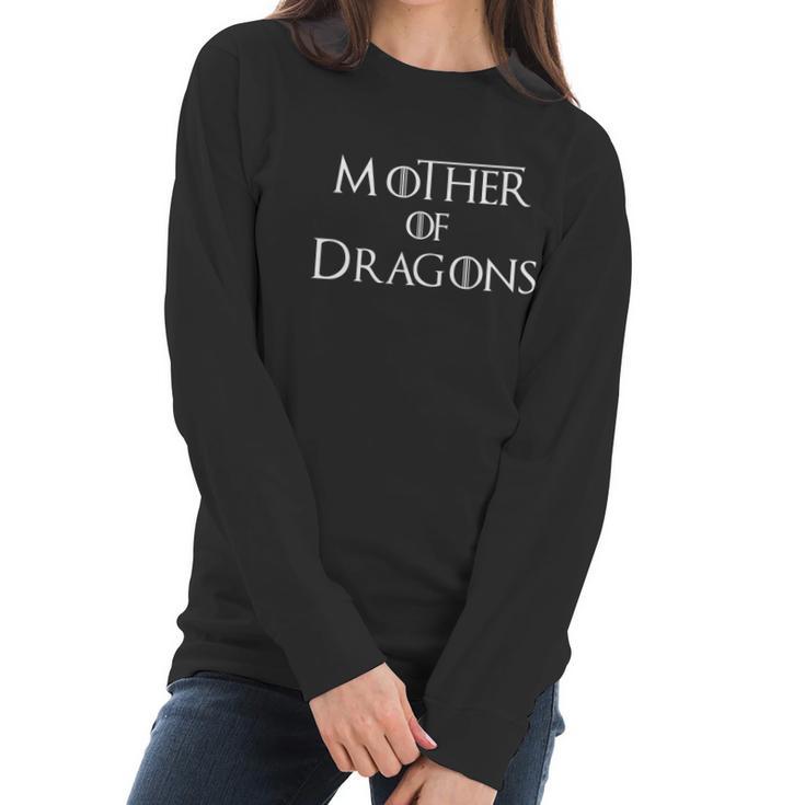 Mother Of Dragons Got Birthday Women Long Sleeve Tshirt