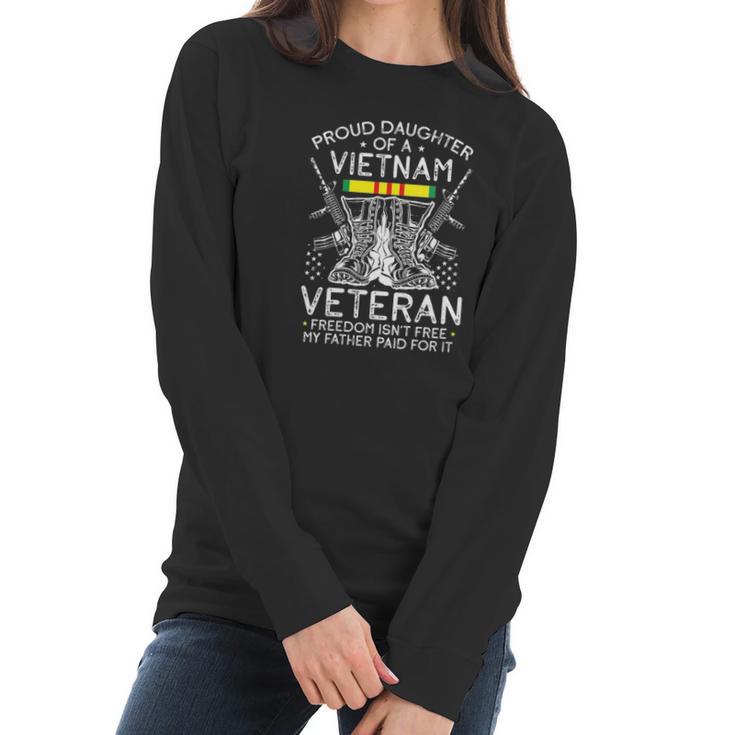 Womens Proud Daughter Of A Vietnam Veteran Freedom Isnt Free V-Neck Women Long Sleeve Tshirt