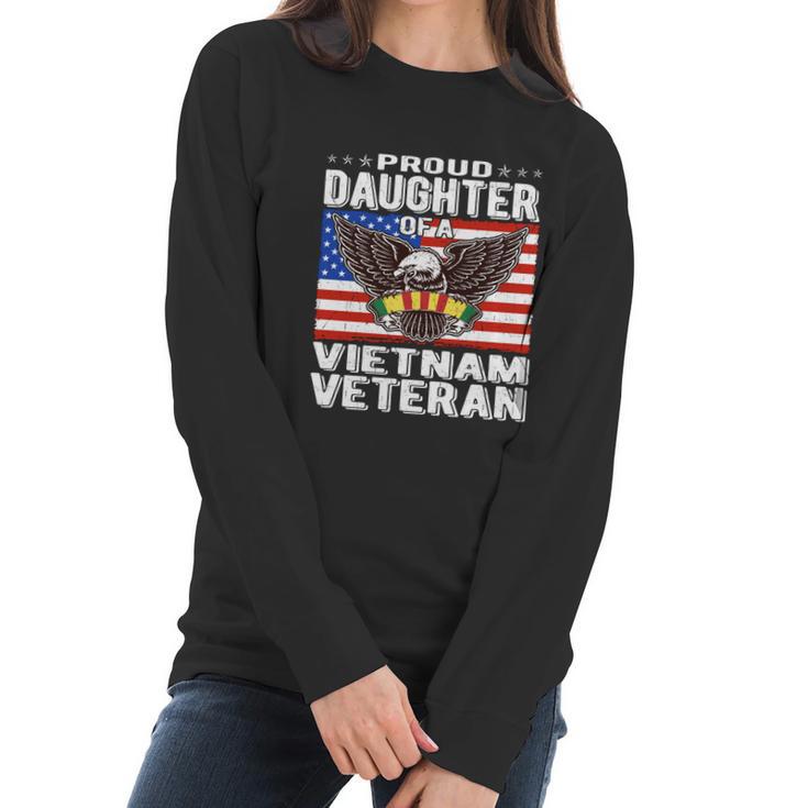 Proud Daughter Of A Vietnam Veteran Patriotic Military Funny Gift Women Long Sleeve Tshirt