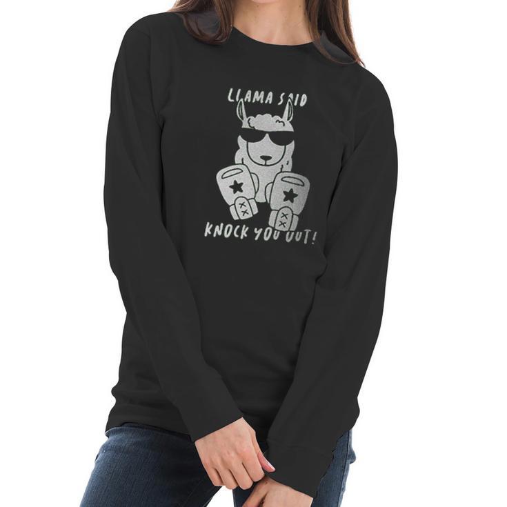 Retta Llama Said Knock You Out Ladies Women Long Sleeve Tshirt