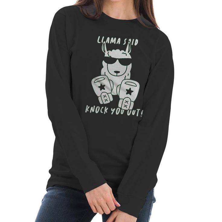 Retta Llama Said Knock You Out Women Long Sleeve Tshirt