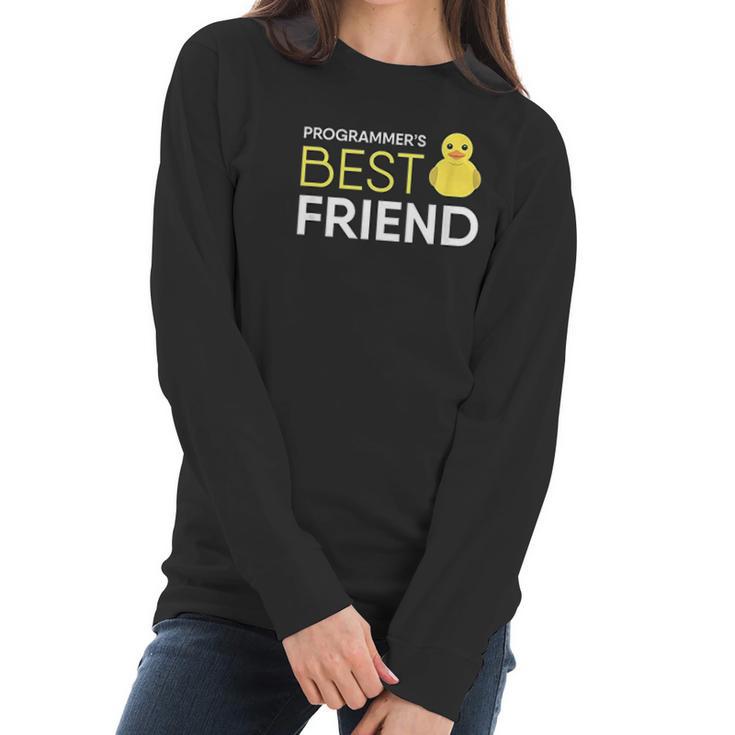 Rubber Duck Programmers Best Friend Funny Coder Women Long Sleeve Tshirt