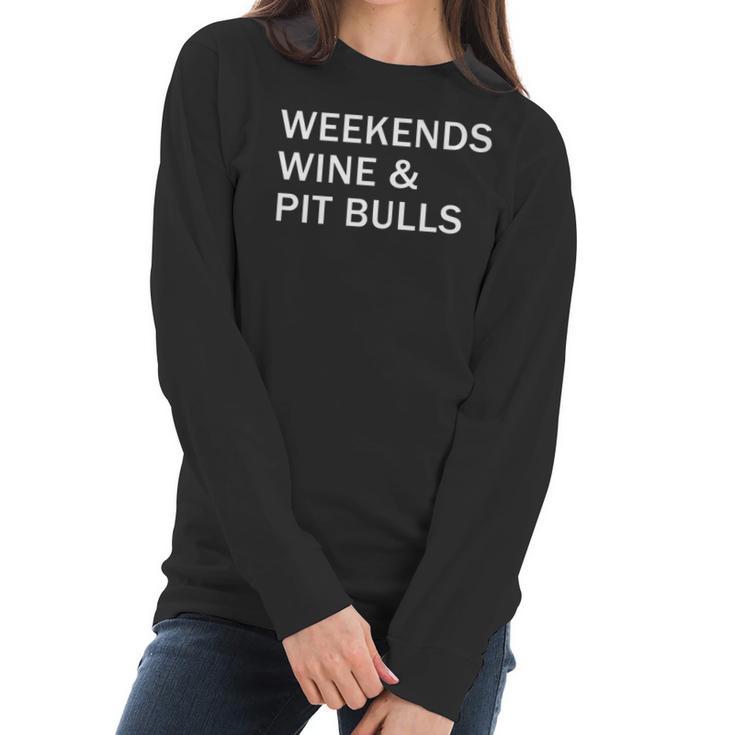 Weekends Wine And Pit Bulls Women Long Sleeve Tshirt