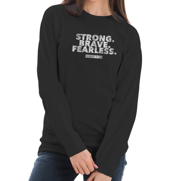 Strong Brave Fearless Joshua 1 9 Christian Faith Women Long Sleeve Tshirt