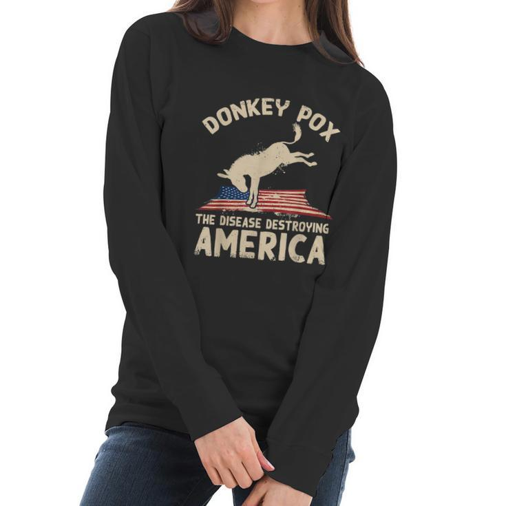 Us Flag Donkey Pox The Disease Destroying America Democratic Women Long Sleeve Tshirt