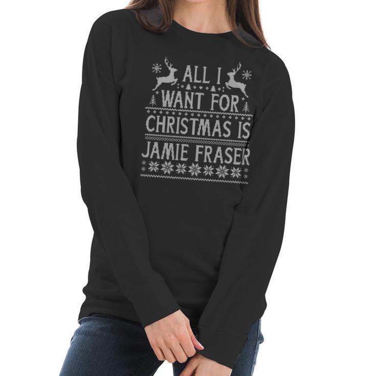 All I Want For Christmas Is Jamie Fraser Women Long Sleeve Tshirt