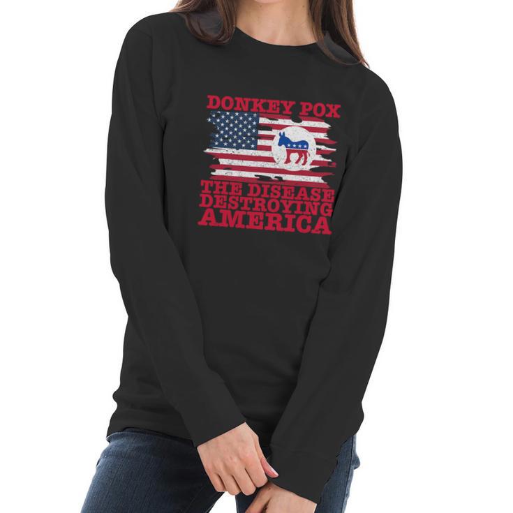 Wonky Donkey Pox The Disease Destroying America Women Long Sleeve Tshirt