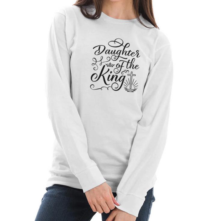 Daughter Of The King Jesus Royalty Crown Christian Women Long Sleeve Tshirt