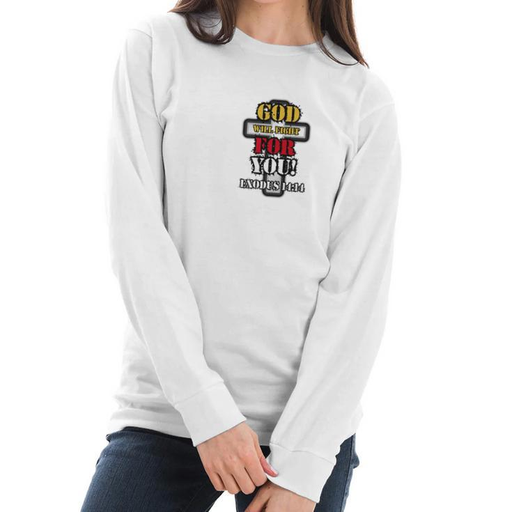 God Will Fight For You Exodus 1414 Women Long Sleeve Tshirt