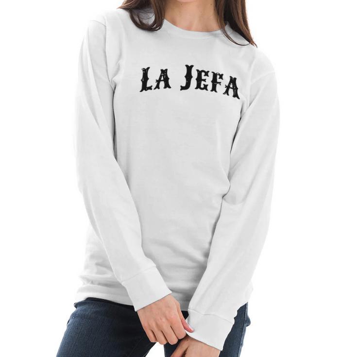 La JefaShirt The Boss Women Shirt 1 Women Long Sleeve Tshirt