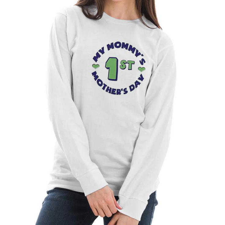 My Mommys 1St Mothers Day Round Women Long Sleeve Tshirt