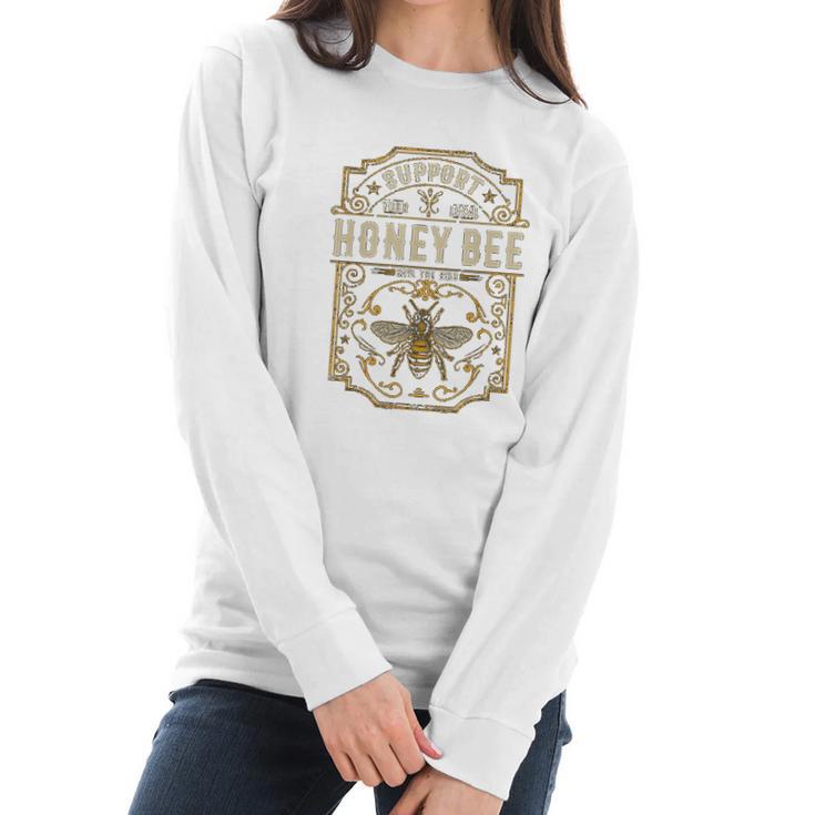 Support Your Local Honey Bee Save The Bees Vintage Women Long Sleeve Tshirt