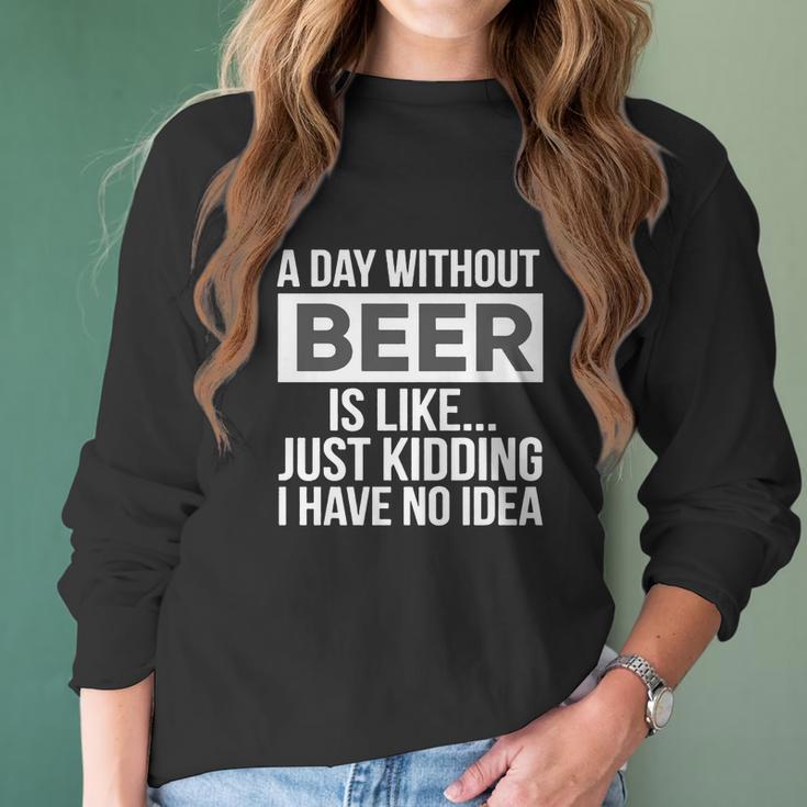 A-Day-Without-Beer- Women Long Sleeve Tshirt