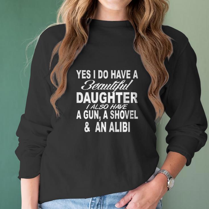 I Have A Beautiful Daughter Funny Dad Father Gift Women Long Sleeve Tshirt