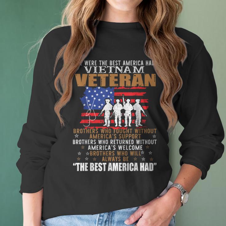 We Were The Best America Had Vietnam Veteran Brothers Who Men Women T-Shirt Graphic Print Casual Unisex Tee Women Long Sleeve Tshirt