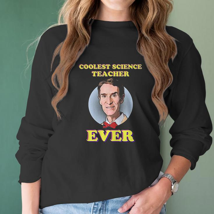 Bill Nye The Coolest Science Teacher Ever Women Long Sleeve Tshirt