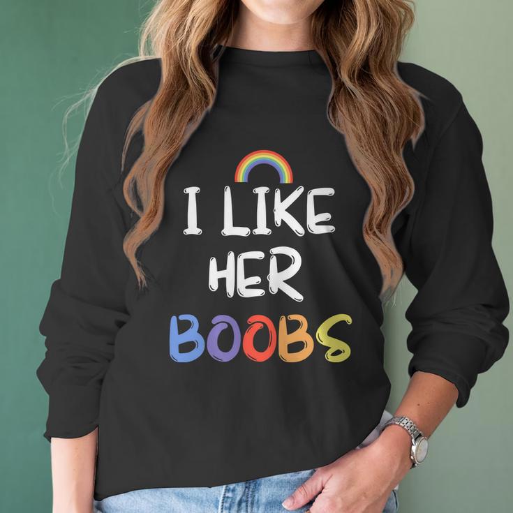 I Like Her Boobs Rainbow Pride Month Women Long Sleeve Tshirt