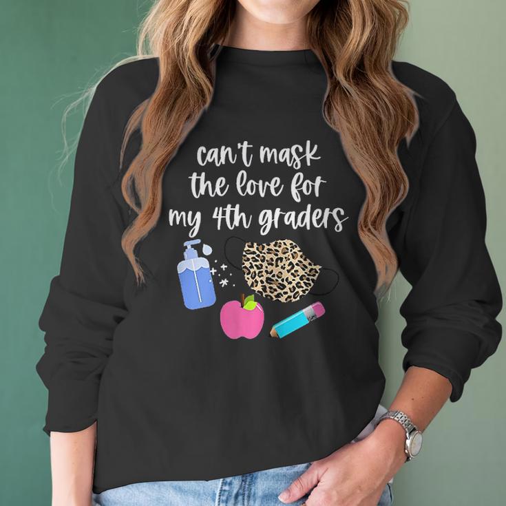 Cant The Love For My Fourth Graders Teacher 2020 Gift Women Long Sleeve Tshirt