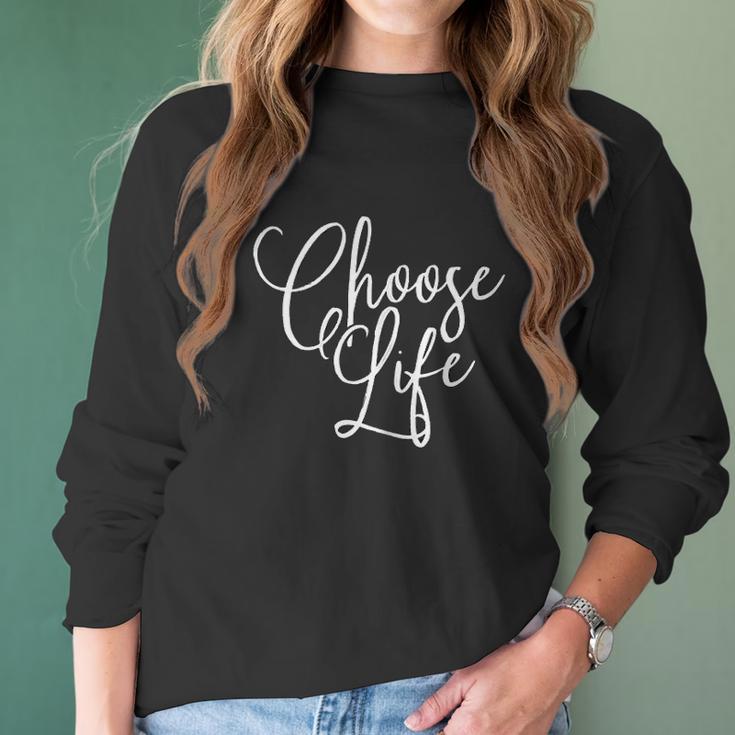 Womens Choose Life Script Lettering Women Long Sleeve Tshirt