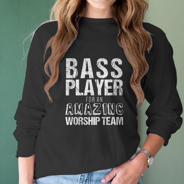 Christian Bass Guitar Bass Player Amazing Worship Women Long Sleeve Tshirt