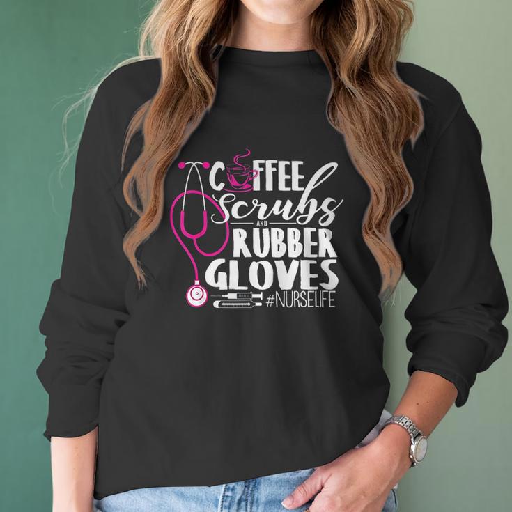 Coffee And Rubber Gloves Nurselife Night Shift Gift Women Long Sleeve Tshirt