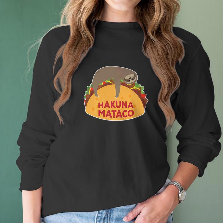 Cute Funny Cinco De Mayo Hakuna Mataco Sloth Taco Gift Women Long Sleeve Tshirt