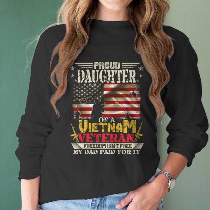 Freedom Isnt Freegiftproud Daughter Of A Vietnam Veteran Dad Meaningful Gift Women Long Sleeve Tshirt