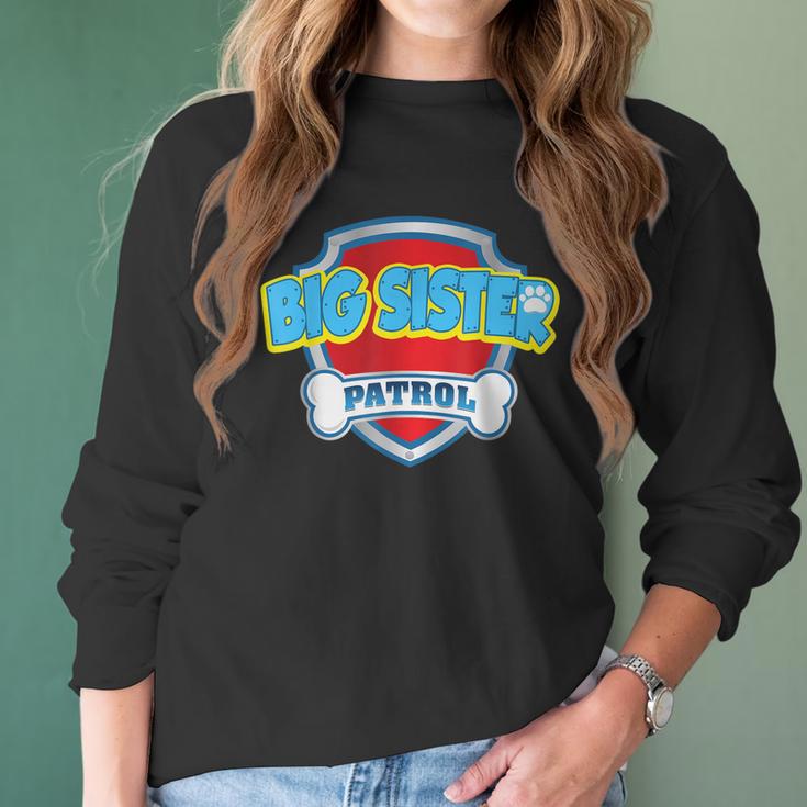 Funny Big Sister Patrol - Dog Mom Dad For Men Women Women Long Sleeve Tshirt