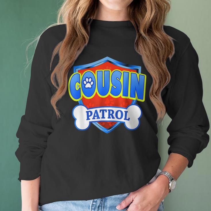 Funny Cousin Patrol - Dog Mom Dad For Men Women Women Long Sleeve Tshirt