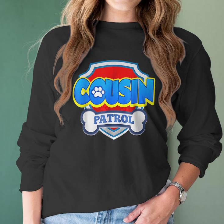 Funny Cousin Patrol - Dog Mom Dad For Men Women Women Long Sleeve Tshirt