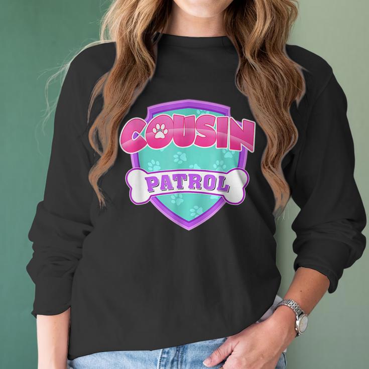 Funny Cousin Patrol - Dog Mom Dad For Men Women Women Long Sleeve Tshirt