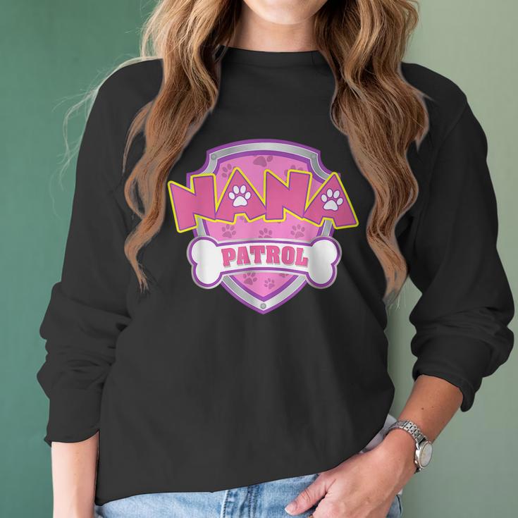 Funny Nana Patrol - Dog Mom Dad For Men Women Women Long Sleeve Tshirt