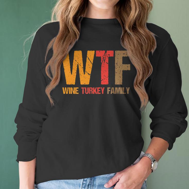 Funny Thanksgiving Wtf Wine Turkey Family Women Long Sleeve Tshirt