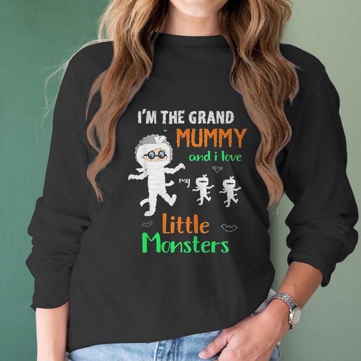 I Am The Grand Mummy And I Love My Little Monsters Grandma Women Long Sleeve Tshirt