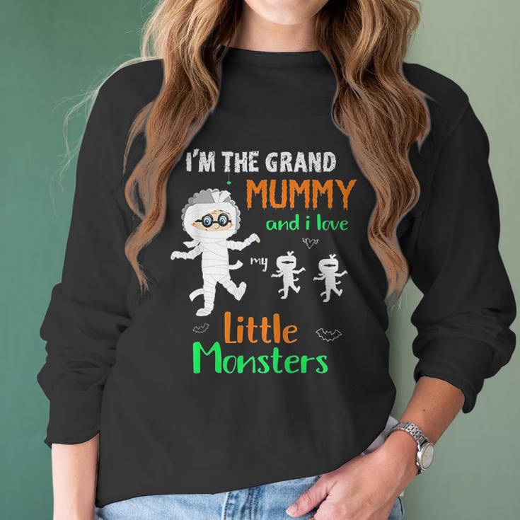 Im The Grand Mummy And I Love My Little Monsters Grandma Women Long Sleeve Tshirt