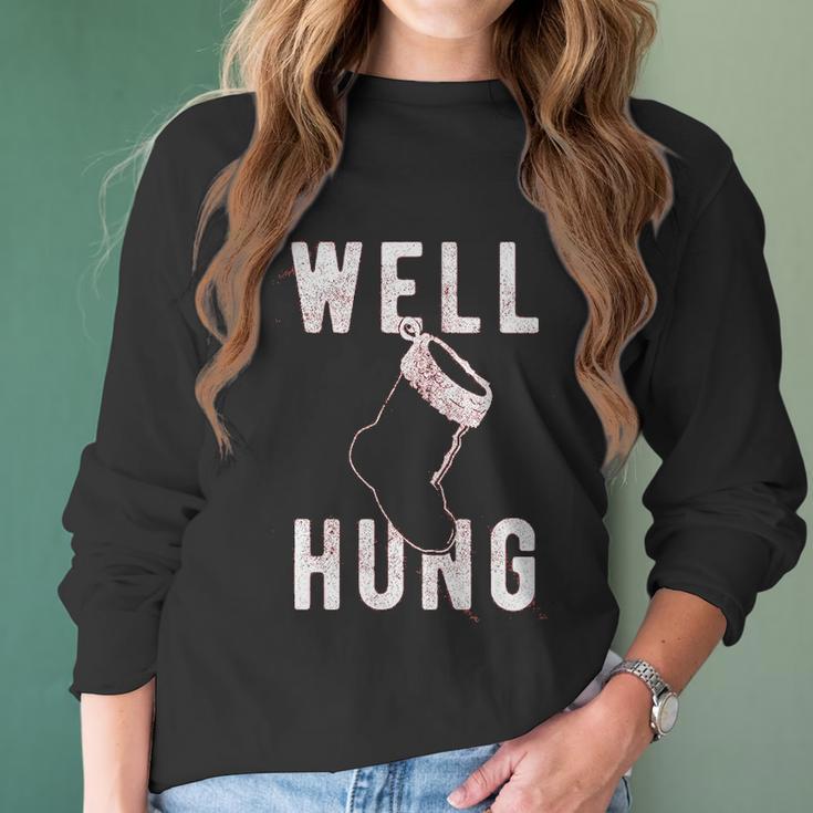 Well Hung Funny Christmas Stocking Offensive Humor Xmas Gifts Women Long Sleeve Tshirt