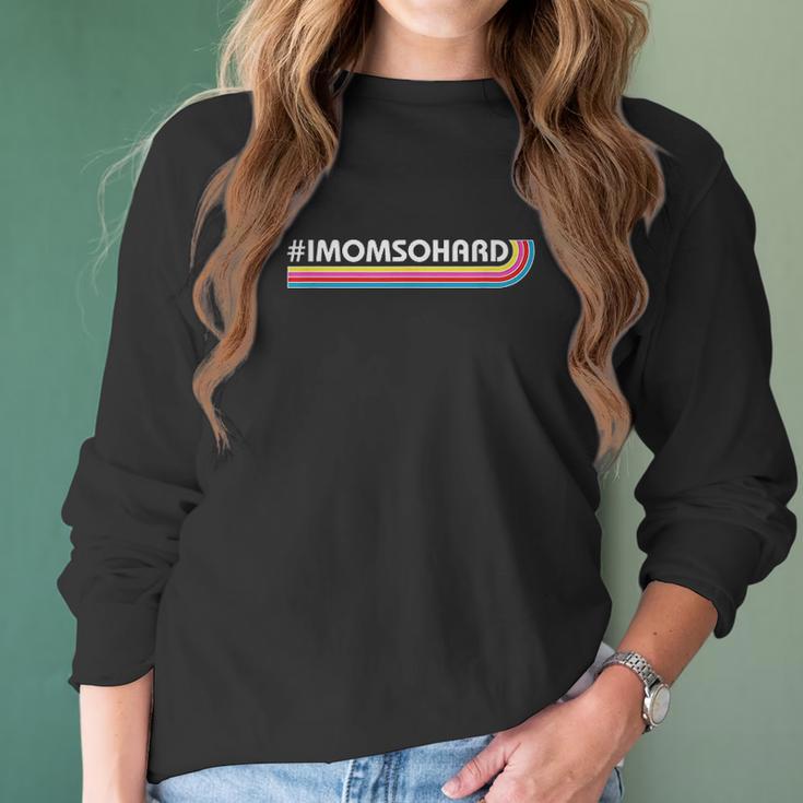 Imomsohard Hastag Women Long Sleeve Tshirt