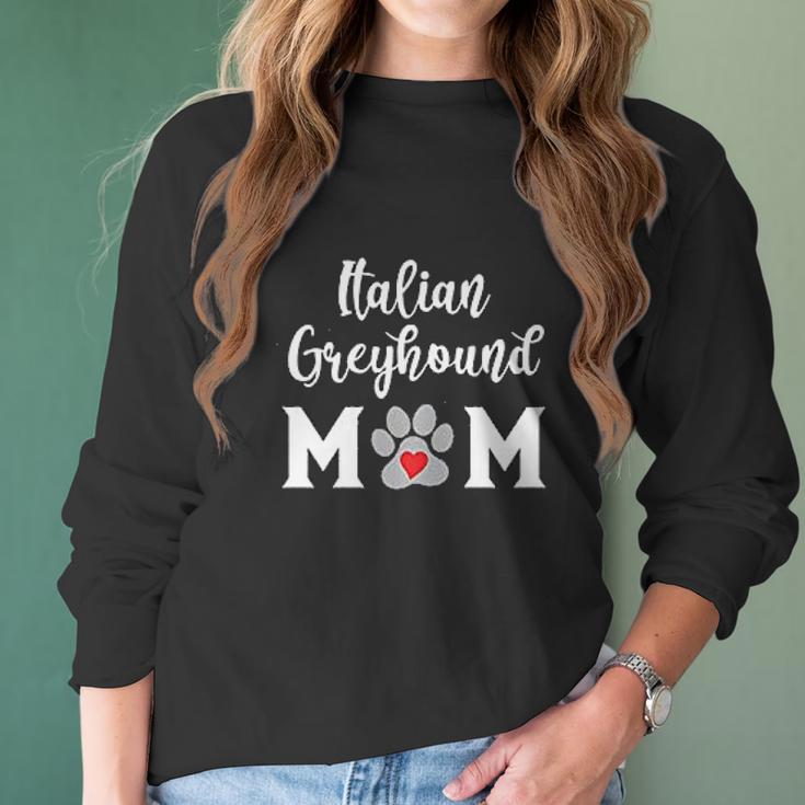 Italian Greyhound Mom Dog Lover Women Long Sleeve Tshirt