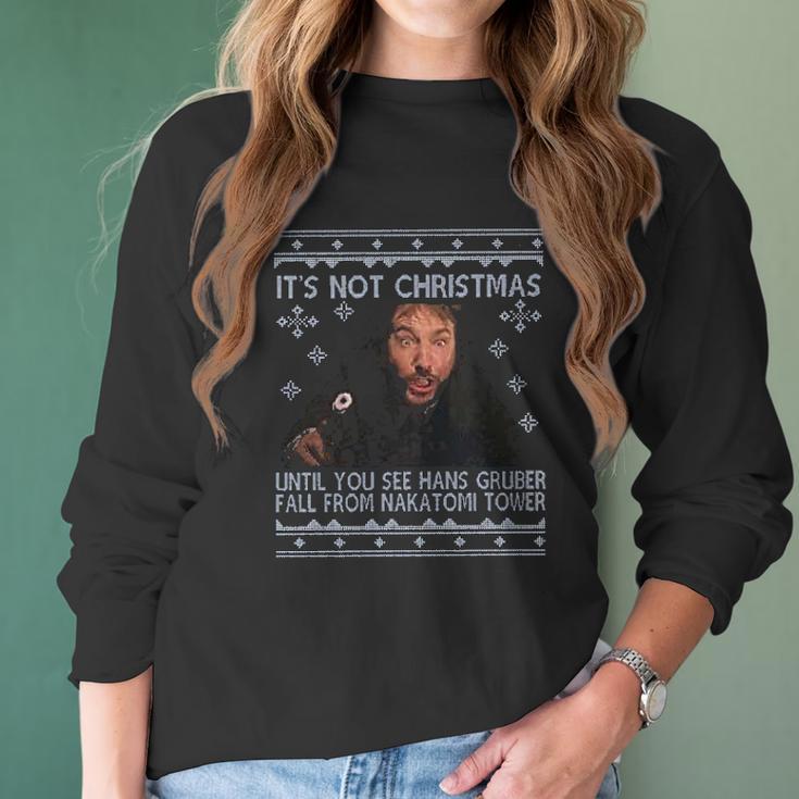 Its Not Christmas Unil Hans Gruber Falls From Nakatomi Tower Women Long Sleeve Tshirt