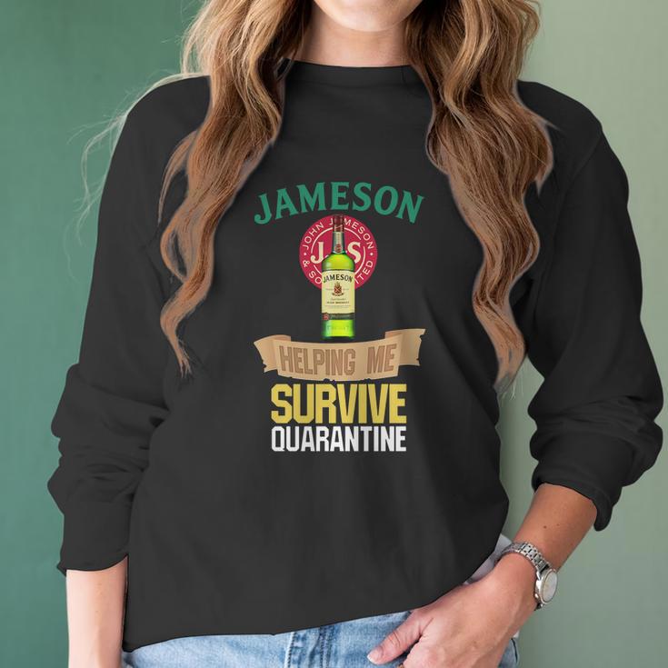 Jameson Whiskey Helping Me Survive Quarantine Women Long Sleeve Tshirt