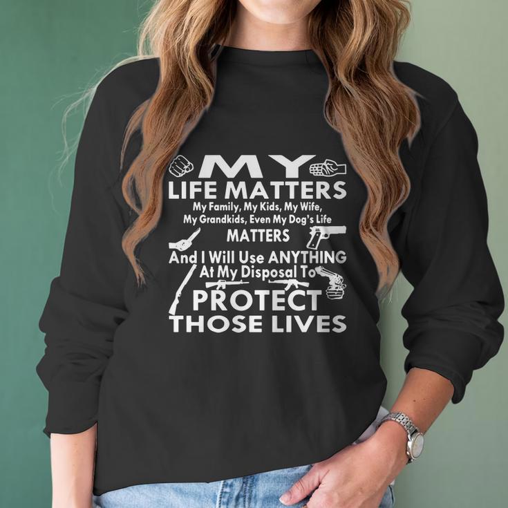 My Life Matters My Family Wife Kids Grandkids Women Long Sleeve Tshirt