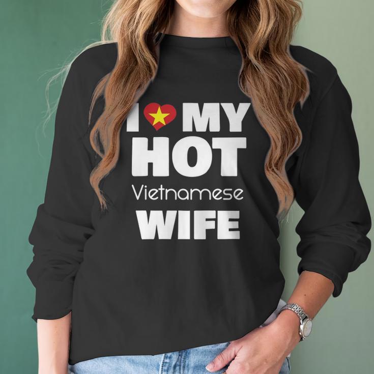 I Love My Hot Vietnamese Wife Married To Hot Vietnam Girl Women Long Sleeve Tshirt