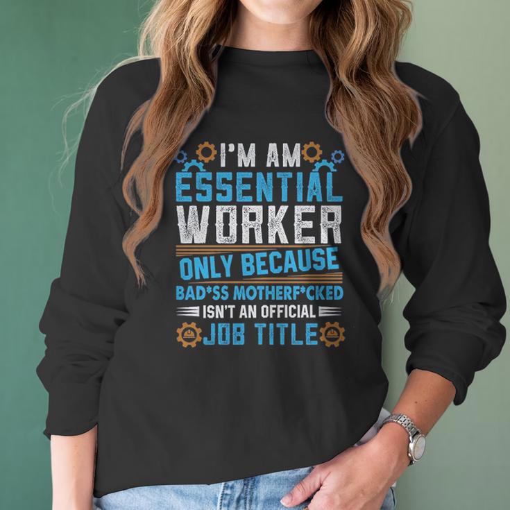 Mechanical Engineering Essential Worker Only Because Badss Mother Women Long Sleeve Tshirt