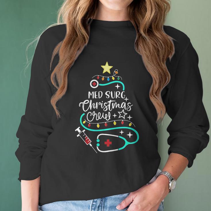 Med Surg Christmas Crew Medical Surgical Nurse Secretary Women Long Sleeve Tshirt