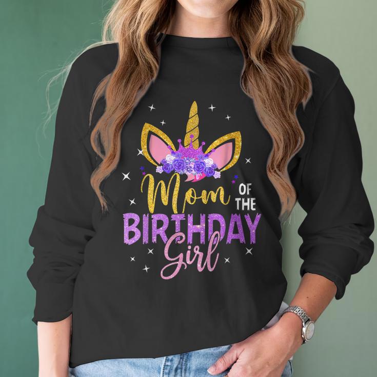 Mom Of The Birthday Girl Flower Unicorn Women Long Sleeve Tshirt