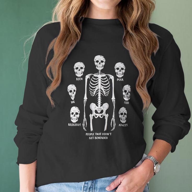 People That Didnt Get Beheaded Funny Skull Dad Joke Sarcastic Saying Dark Humor Attitude Women Long Sleeve Tshirt