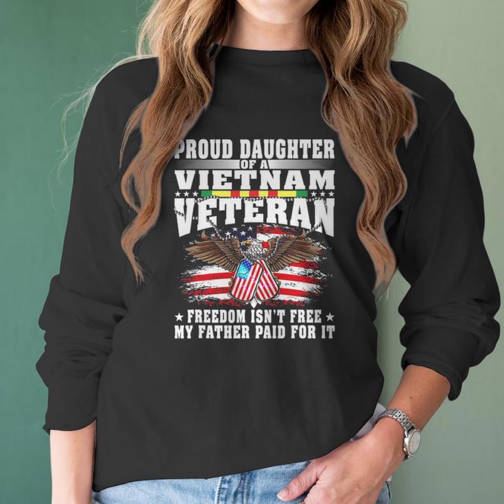 Proud Daughter Of A Vietnam Veteran Freedom Isnt Free Gift Men Women T-Shirt Graphic Print Casual Unisex Tee Women Long Sleeve Tshirt